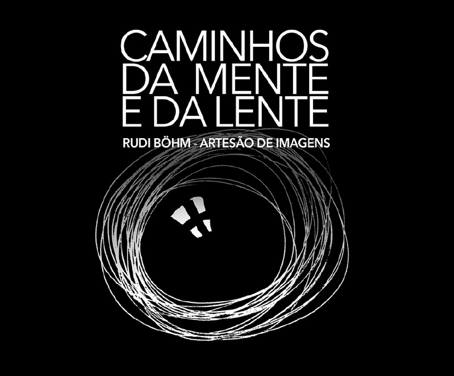 Exposição: "Caminhos da lente e da mente, de Rudi Böhm"