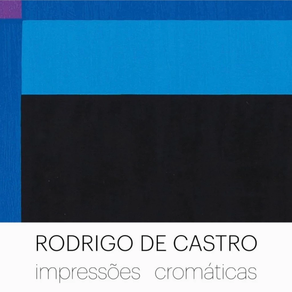 Exposição "Impressões cromáticas" - Individual de Rodrigo de Castro