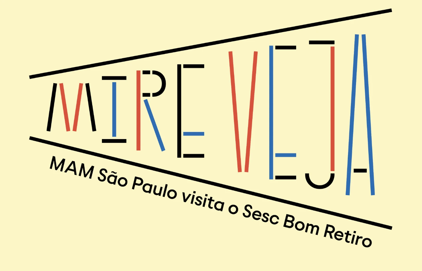 Exposição "Mire e Veja – MAM São Paulo Visita o Sesc Bom Retiro"