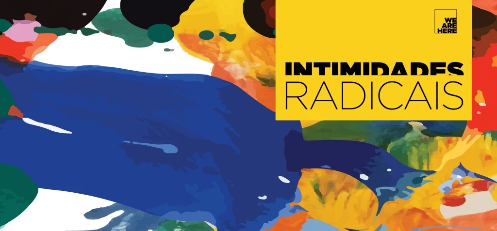 Exposição "Intimidades Radicais"