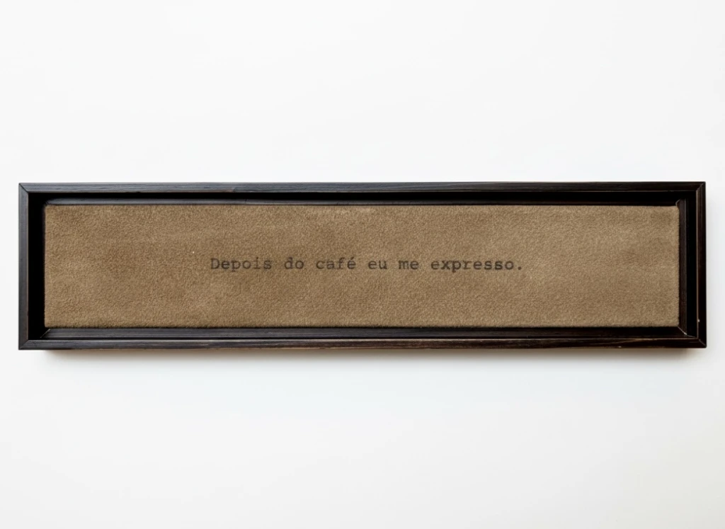 Régua em madeira e camurça: Depois do Café eu me expresso